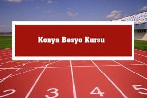 2023 Konya Besyo Kursu – Konya Besyo Hazırlık Kursu