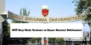 MSÜ Harp Okulu Sıralama ve Başarı Derecesi Belirlenmesi