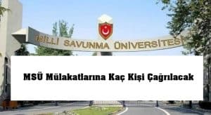 MSÜ Mülakatlarına Kaç Kişi Çağrılacak – 2’nci Aşamaya Kaç Kişi Katılacak