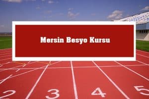 2023 Mersin Besyo Kursu – Mersin Besyo Hazırlık Kursu