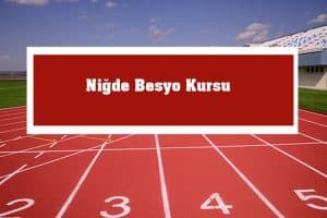 2023 Niğde Besyo Kursu – Niğde Besyo Hazırlık Kursu