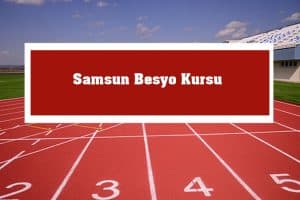 2023 Samsun Besyo Kursu – Samsun Besyo Hazırlık Kursu