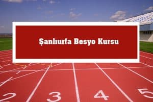2023 Şanlıurfa Besyo Kursu – Şanlıurfa Besyo Hazırlık Kursu