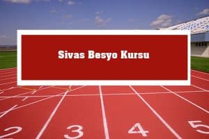 2023 Sivas Besyo Kursu – Sivas Besyo Hazırlık Kursu