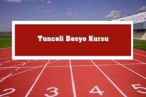 2023 Tunceli Besyo Kursu – Tunceli Besyo Hazırlık Kursu