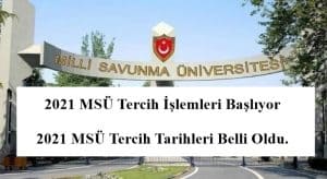 2021 MSÜ Tercih İşlemleri Başlıyor.  – 2021 MSÜ Tercih Tarihleri Belli Oldu.