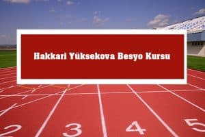 2023 Hakkari Yüksekova Besyo Kursu -Yüksekova Besyo Hazırlık Kursu