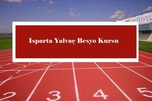 2023 Isparta Yalvaç Besyo Kursu -Yalvaç Besyo Hazırlık Kursu