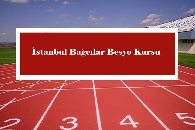 İstanbul Bağcılar Besyo Kursu