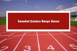 2023 İstanbul Çatalca Besyo Kursu – Çatalca Besyo Hazırlık Kursu