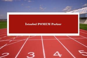 2023 İstanbul POMEM Parkur – İstanbul POMEM Hazırlık Kursu