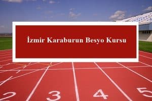 2023 İzmir Karaburun Besyo Kursu – Karaburun Besyo Hazırlık Kursu