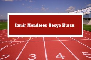 2023 İzmir Menderes Besyo Kursu – Menderes Besyo Hazırlık Kursu