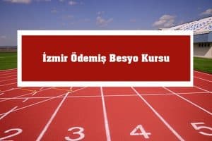 2023 İzmir Ödemiş Besyo Kursu – Ödemiş Besyo Hazırlık Kursu
