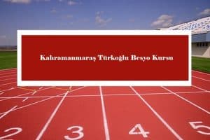 2023 Kahramanmaraş Türkoğlu Besyo Kursu – Türkoğlu Besyo Hazırlık Kursu