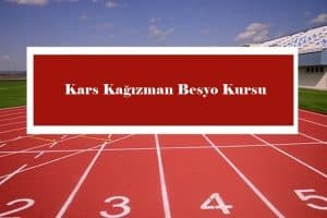 2023 Kars Kağızman Besyo Kursu – Kağızman Besyo Hazırlık Kursu