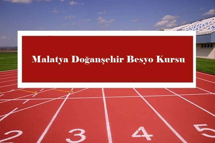 Malatya Doğanşehir Besyo Kursu
