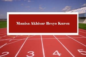 2023 Manisa Akhisar Besyo Kursu – Akhisar Besyo Hazırlık Kursu