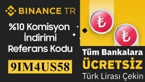 TR Binance % 10 Komisyon İndirimi Referans Kodu – Binance İndirim Kodu