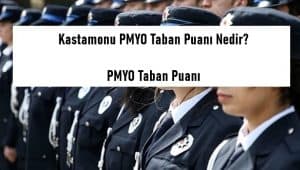 Kastamonu PMYO Taban Puanı Nedir? Kastamonu PMYO Taban Puanı