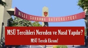 2024 MSÜ Tercihleri Nereden ve Nasıl Yapılır? 2024 MSÜ Tercih Ekranı!