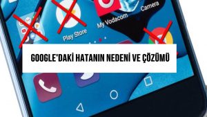 Android Uygulamalar Çöküyor: Google’daki Hatanın Nedeni ve Çözümü
