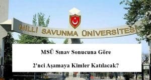 MSÜ Sınav Sonucuna Göre 2’nci Aşamaya Kimler Katılacak?
