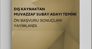 2021 Yılı Dış Kaynaktan Muvazzaf Subay Temini Ön Başvuru Sonuçları Açıklandı.