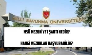 2023 MSÜ Mezuniyet Şartı Nedir? Hangi Mezunlar Başvurabilir?