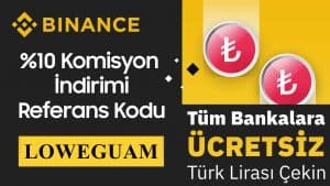 Binance Referans Kodu: LOWEGUAM – Al Sat İşleminde Sende Kazan