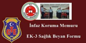 İnfaz Koruma Memuru EK-3 Sağlık Beyan Formu İndir – Doldur
