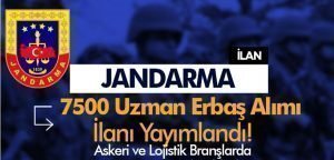 Jandarma 7500 Uzman Erbaş Alımı Kılavuzu Yayımlandı