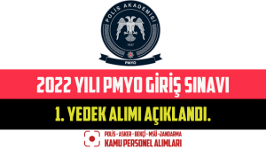 2022 Yılı PMYO Giriş Sınavı 1. Yedek Alımı Açıklandı.