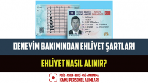 Deneyim Bakımından Ehliyet Şartları Nelerdir?