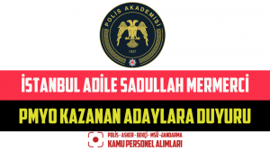 İstanbul Adile Sadullah Mermerci PMYO Kazanan Adaylara Duyuru