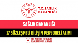 Sağlık Bakanlığı 17 Sözleşmeli Bilişim Personeli Alımı Yapacak