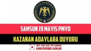 Samsun 19 Mayıs PMYO Kazanan Adaylara Duyuru – PMYO Kayıt Duyurusu