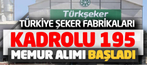 Şeker Fabrikalarına Kadrolu Memur Alımı! Başvuru Ekranı Bugün Açıldı