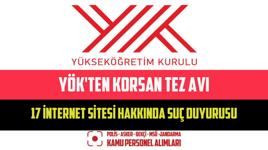 YÖK’ten Korsan Tez Avı! 17 İnternet Sitesi Hakkında Suç Duyurusu