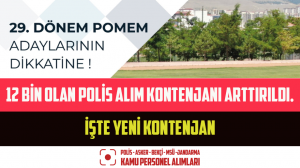 12 Bin Olan Polis Alım Kontenjanı Arttırıldı. İşte Yeni Kontenjan
