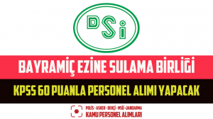 Bayramiç Ezine Sulama Birliği KPSS 60 Puanla Personel Alımı Yapacak