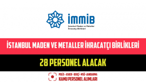 İstanbul Maden ve Metaller İhracatçı Birlikleri 28 Personel Alacak