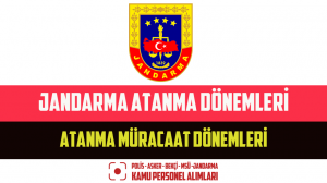 Jandarma Atanma Dönemleri – Atanma Müracaat Dönemleri