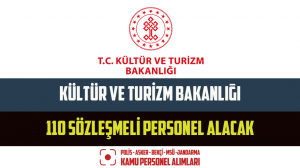 Kültür Ve Turizm Bakanlığı 110 Sözleşmeli Personel Alacak