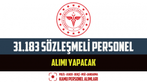 Sağlık Bakanlığı 31.183 Sözleşmeli Personel Alacak