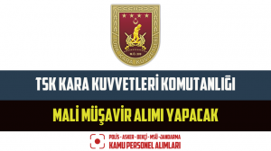 TSK Kara Kuvvetleri Komutanlığı Mali Müşavir Alımı Yapacak