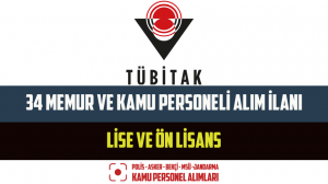 TÜBİTAK 34 Memur ve Kamu Personeli Alım İlanı Yayımladı – Lise ve Ön Lisans