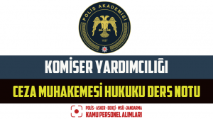 Komiser Yardımcılığı Ceza Muhakemesi Hukuku Ders Notu İndir