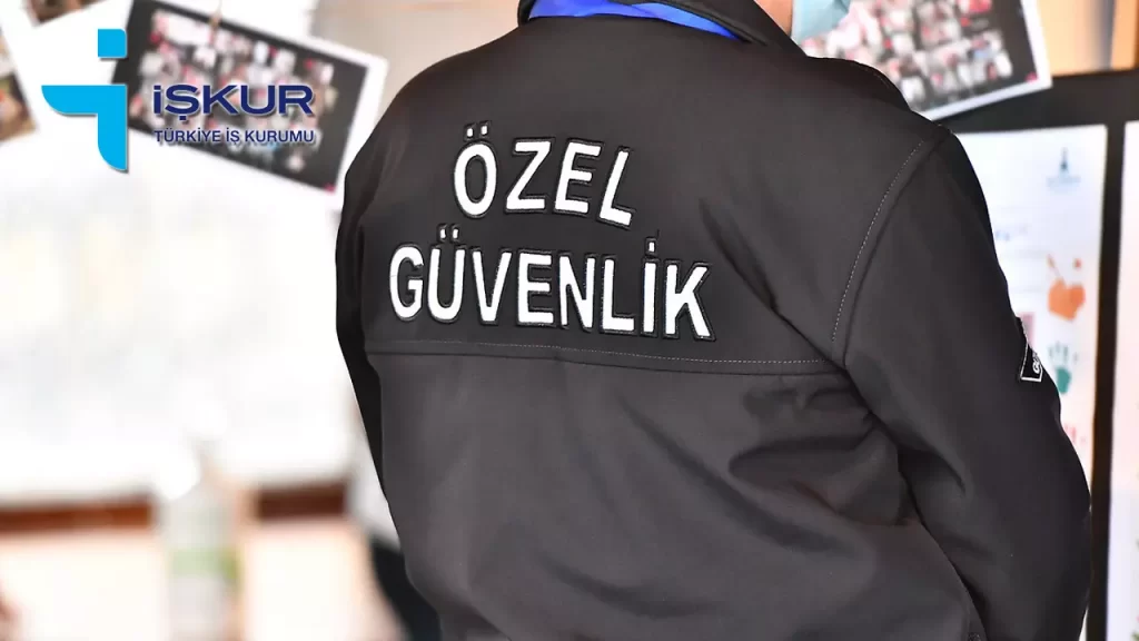 İŞKUR Üzerinden 3 Bin 444 Güvenlik Görevlisi Alınacak